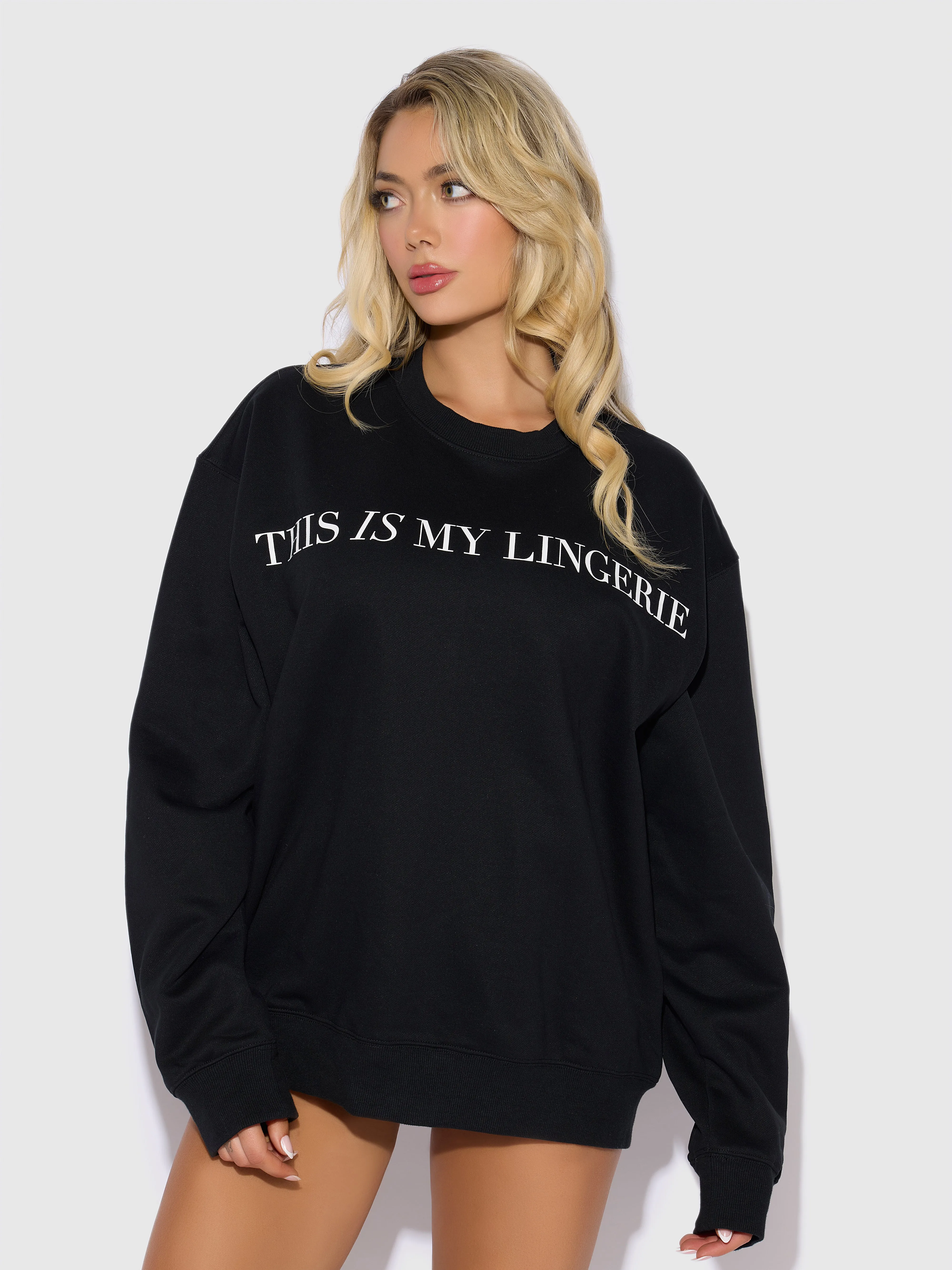 This Is My Lingerie Long Sleeve Crew Sweatshirt by Frederick's of Hollywood